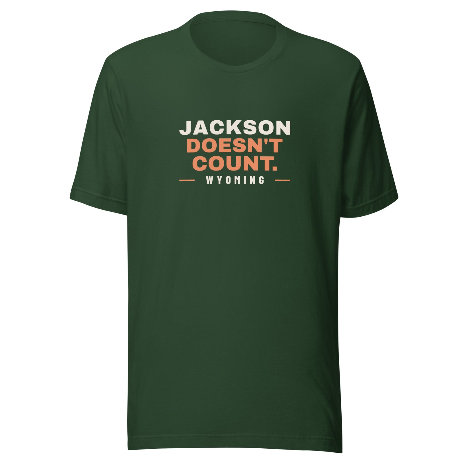 Wyoming Jackson Doesn't Count. – Tee – Forest