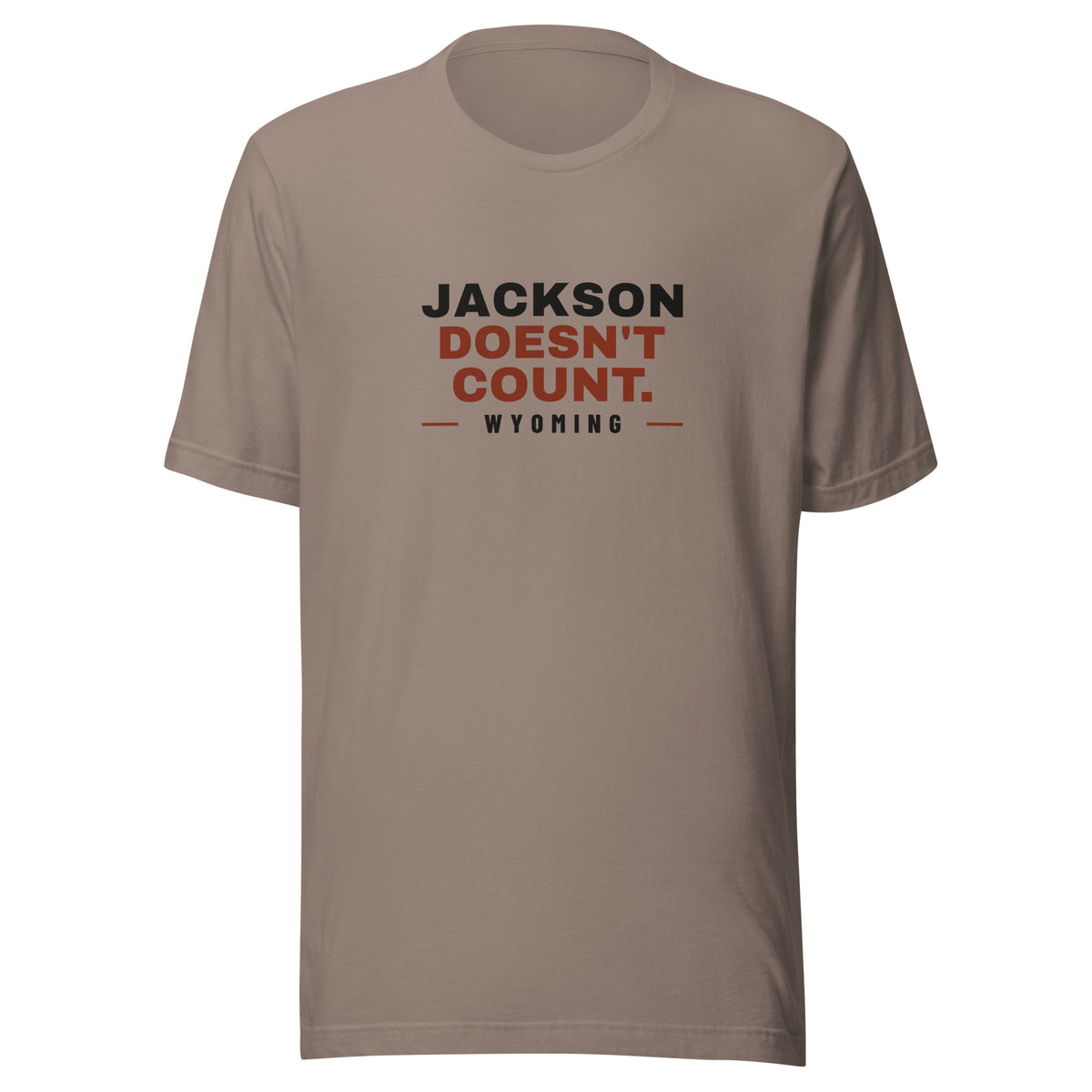 Wyoming Jackson Doesn't Count. – Tee – Pebble
