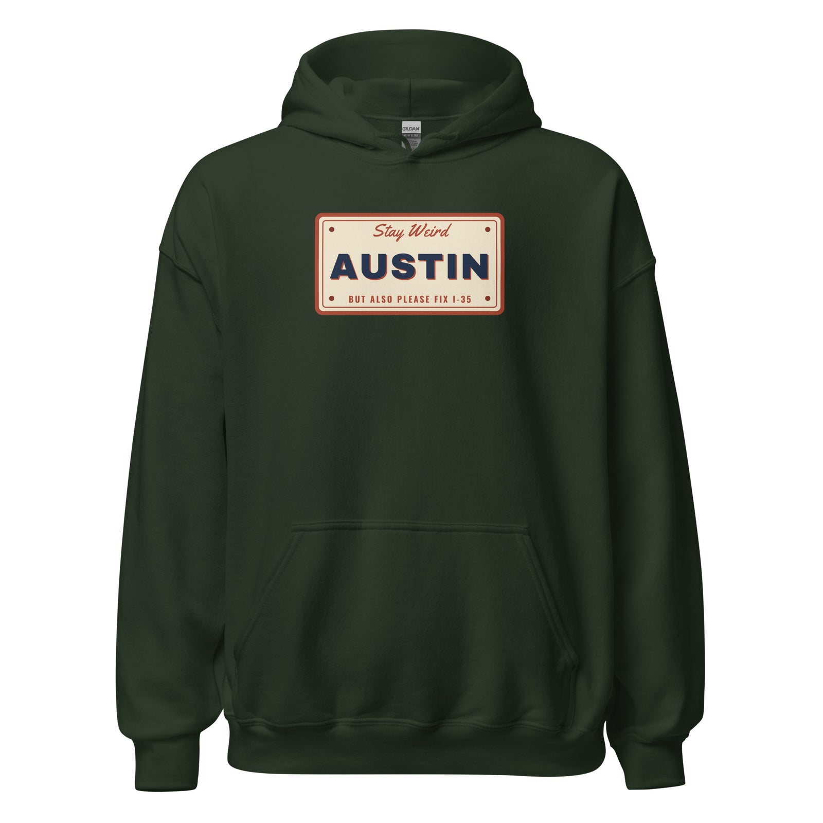 Keep Austin Weird But Also Please Fix I-35 – Hoodie – Forest