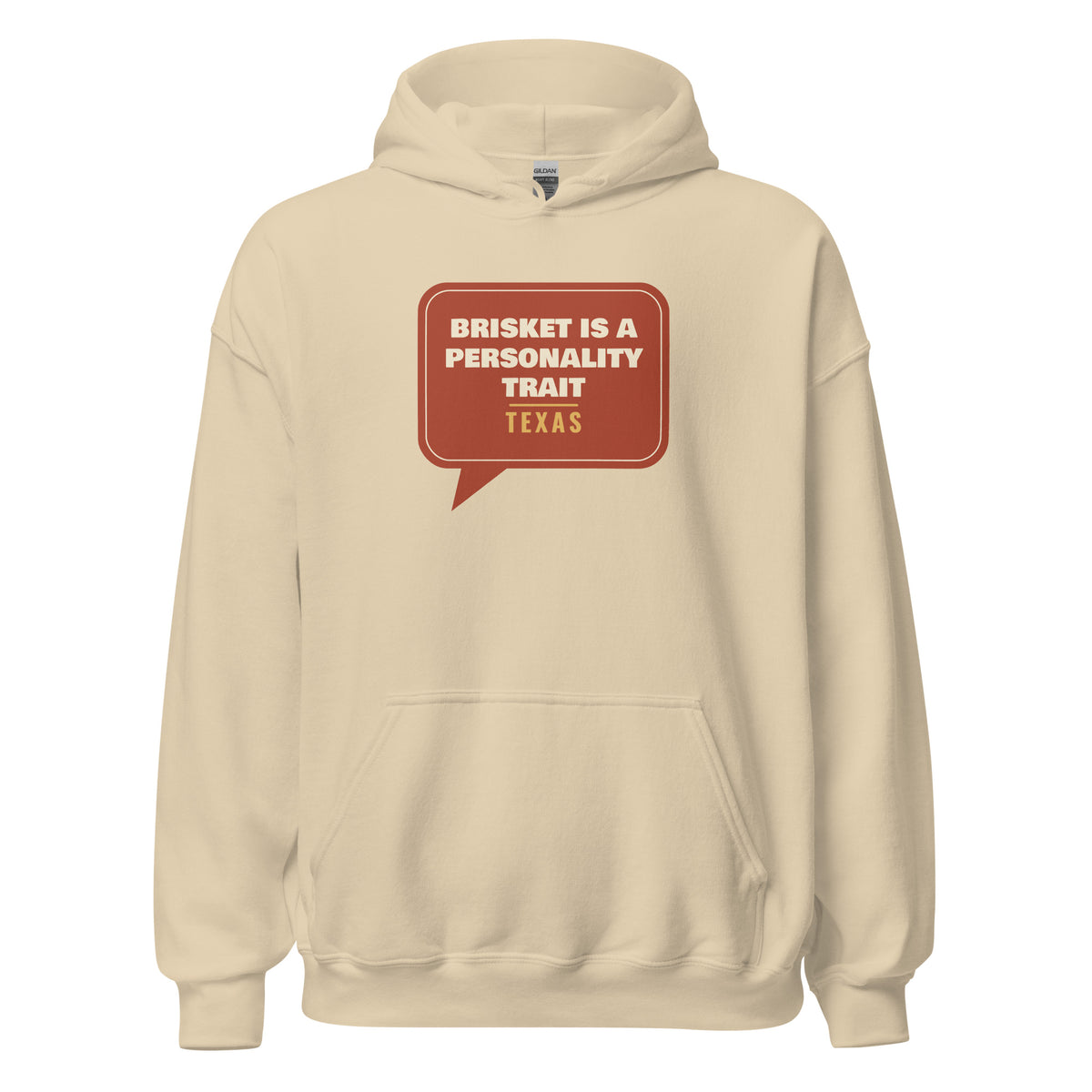 Texas: Brisket Is a Personality Trait – Hoodie – Sand