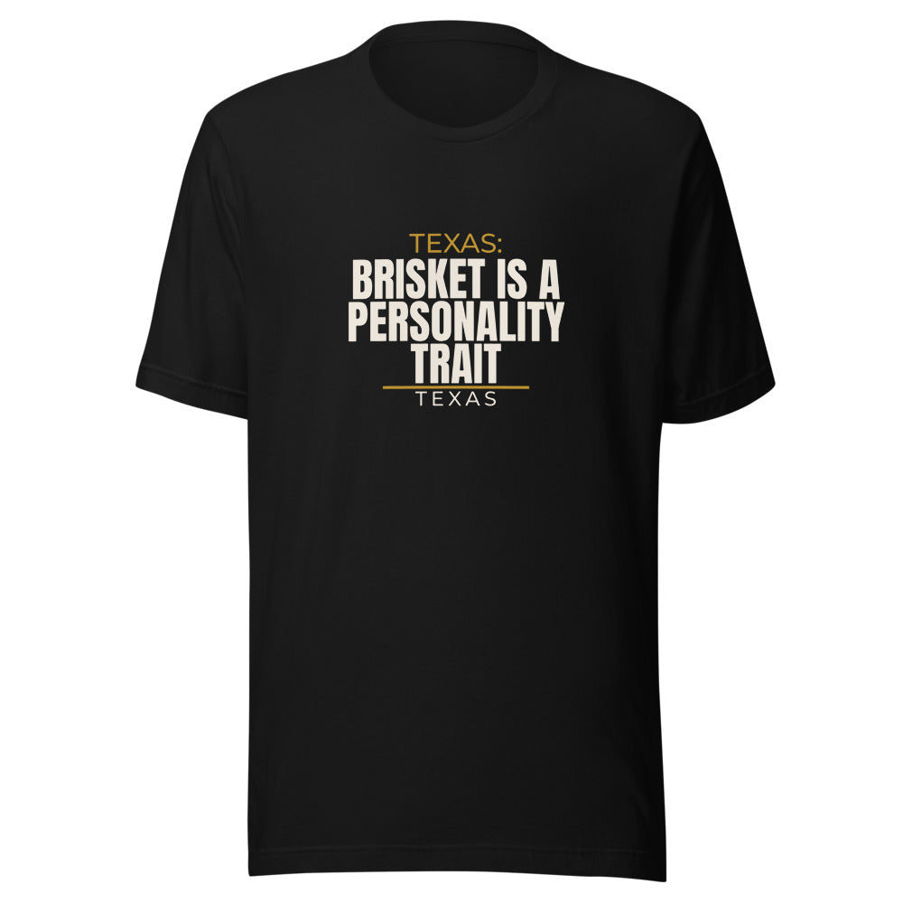 Black tee front with Texas: Brisket Is a Personality Trait print