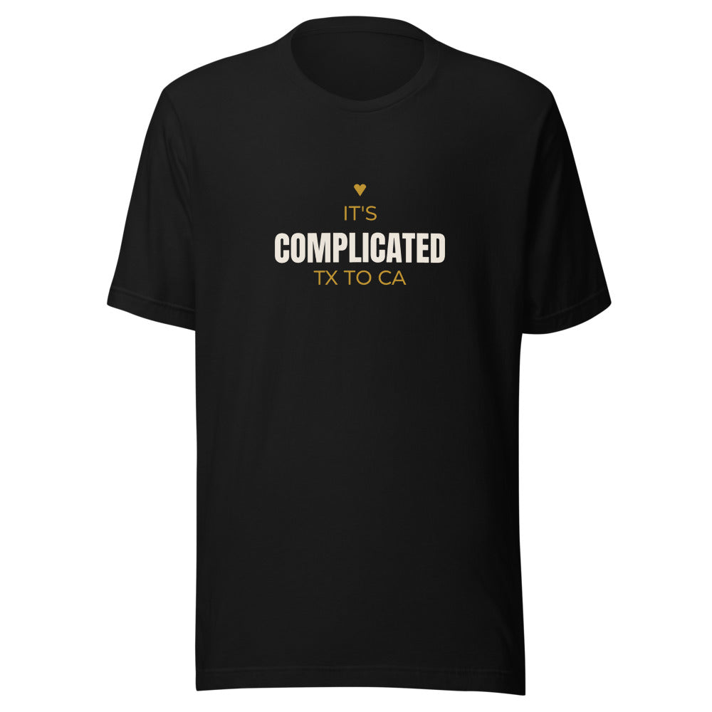 Black tee front with It’s Complicated, TX to CA print