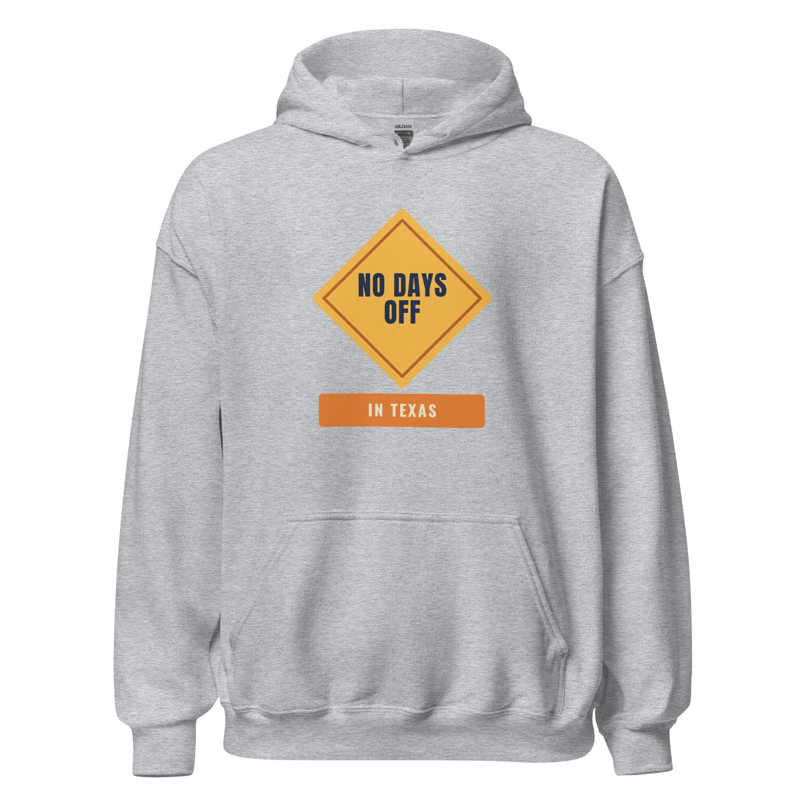 No Days Off in Texas – Hoodie – Black