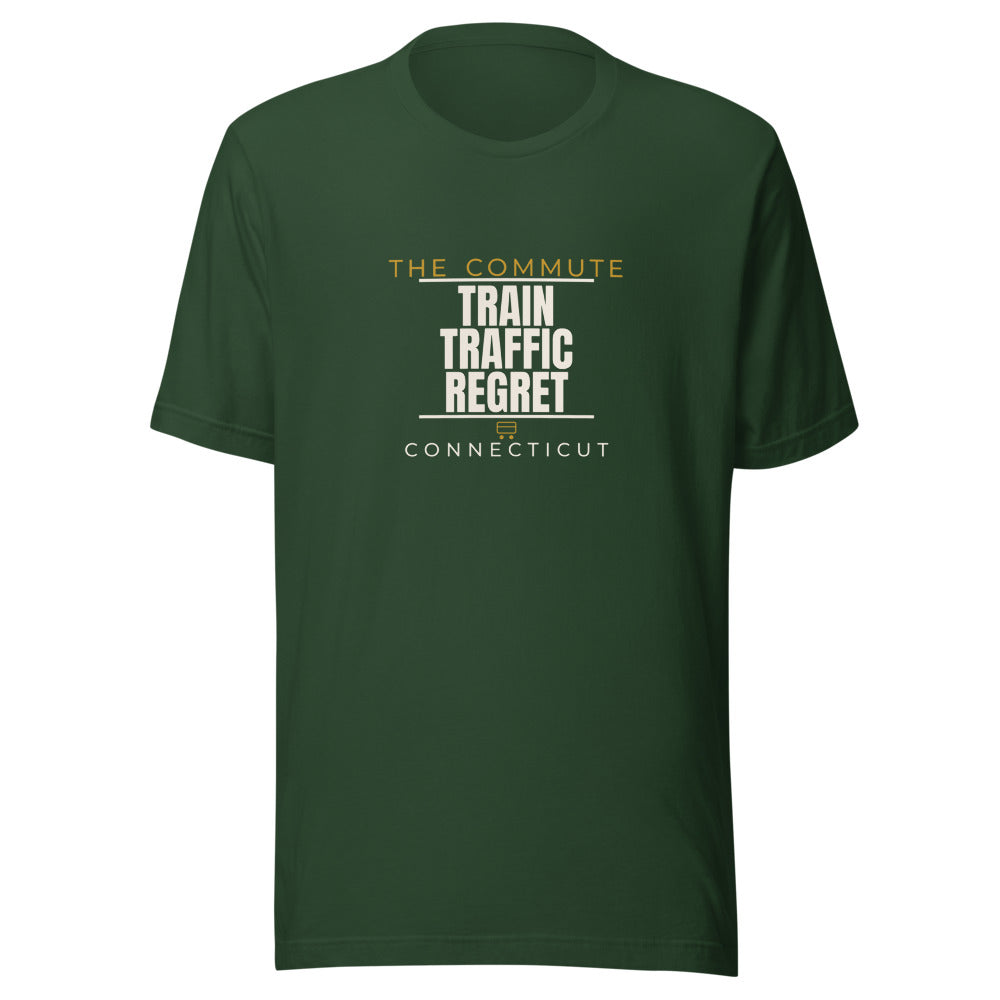 Connecticut tee that says Train, Traffic, Regret