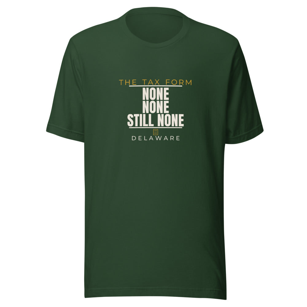 Delaware tee that says None, None, Still None