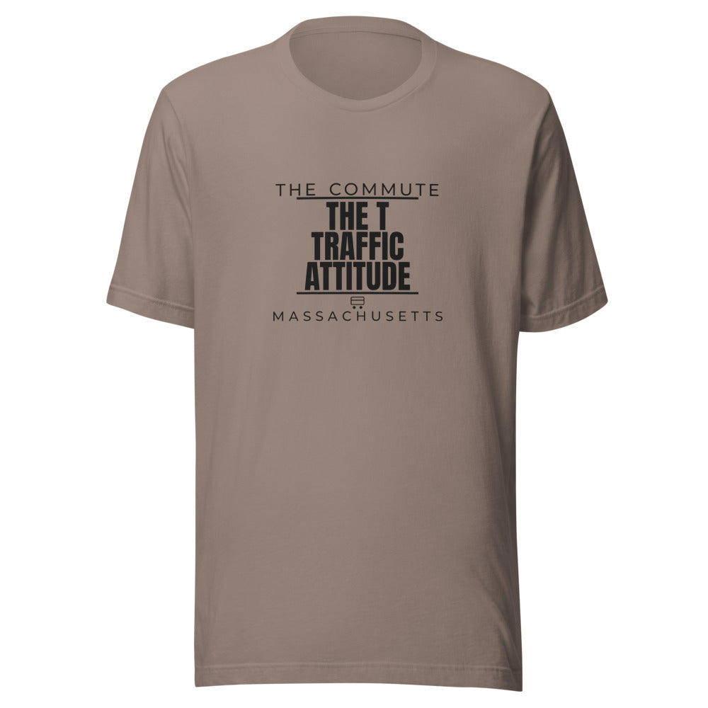 Massachusetts tee that says The T, Traffic, Attitude