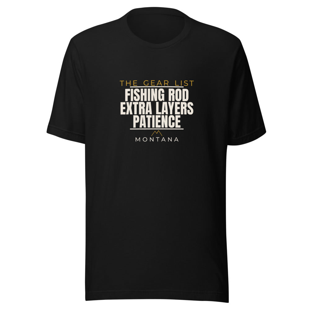 Montana tee that says Fishing Rod, Extra Layers, Patience
