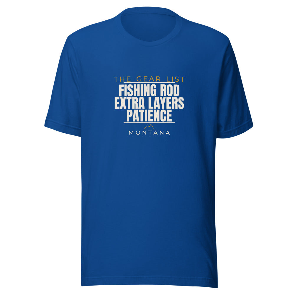 Montana tee that says Fishing Rod, Extra Layers, Patience