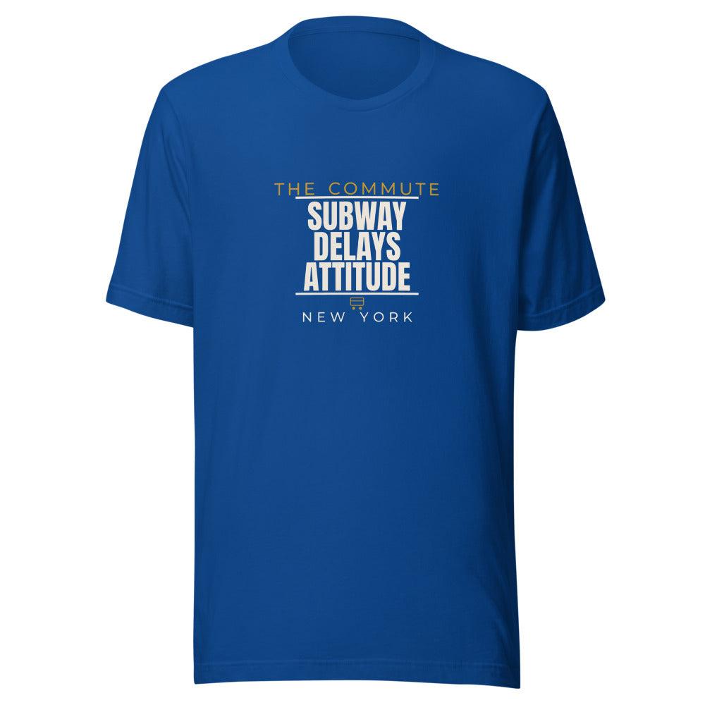 New York tee that says Subway, Delays, Attitude