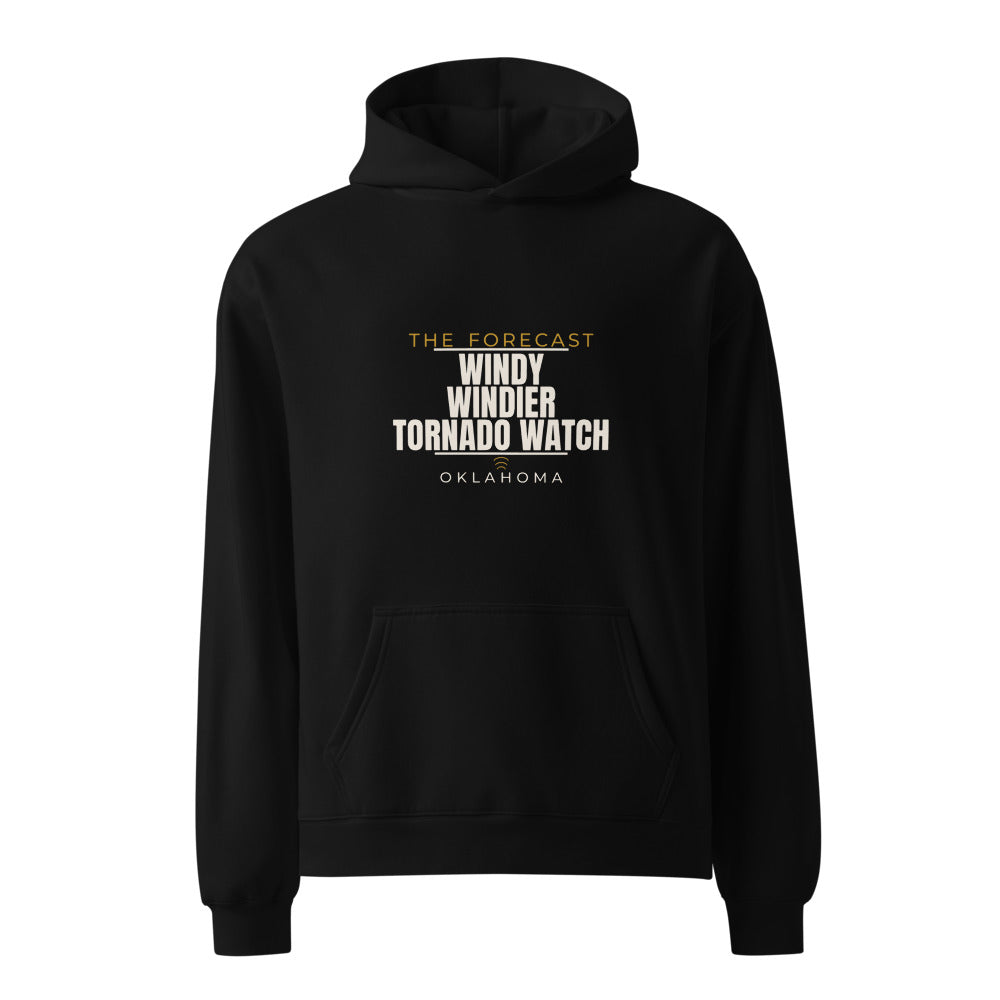 Oklahoma hoodie that says Windy, Windier, Tornado Watch