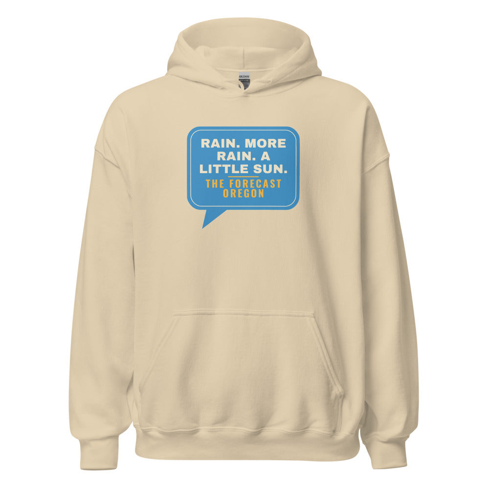 Oregon Rain More Rain A Little Sun – Hoodie – Sand