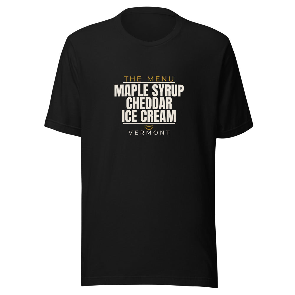 Vermont tee that says Maple Syrup, Cheddar, Ice Cream