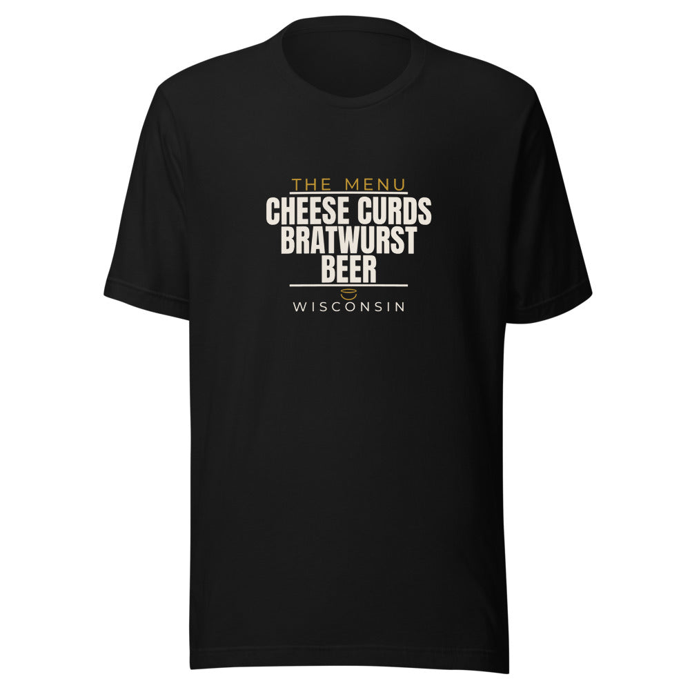 Wisconsin tee that says Cheese Curds, Bratwurst, Beer