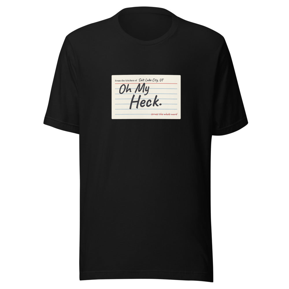 Black tee front with Oh My Heck. print