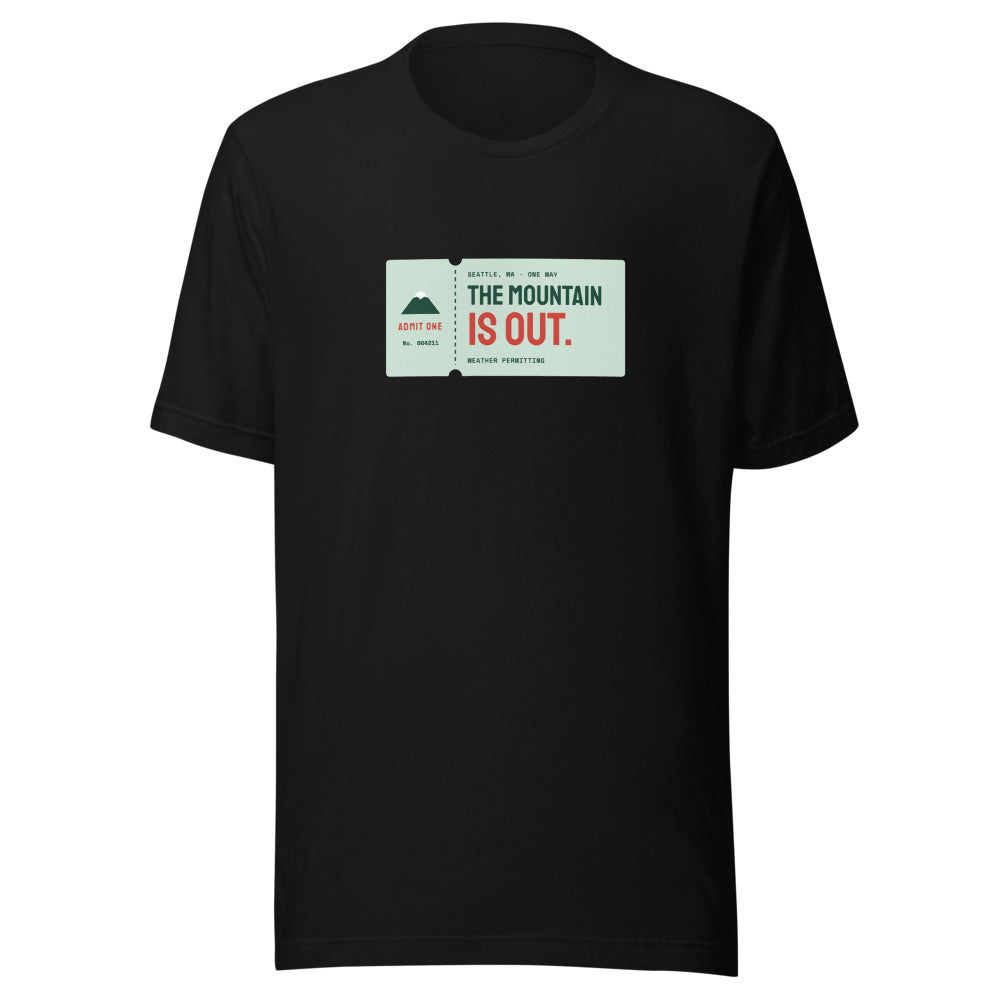 Seattle tee that says The Mountain Is Out.