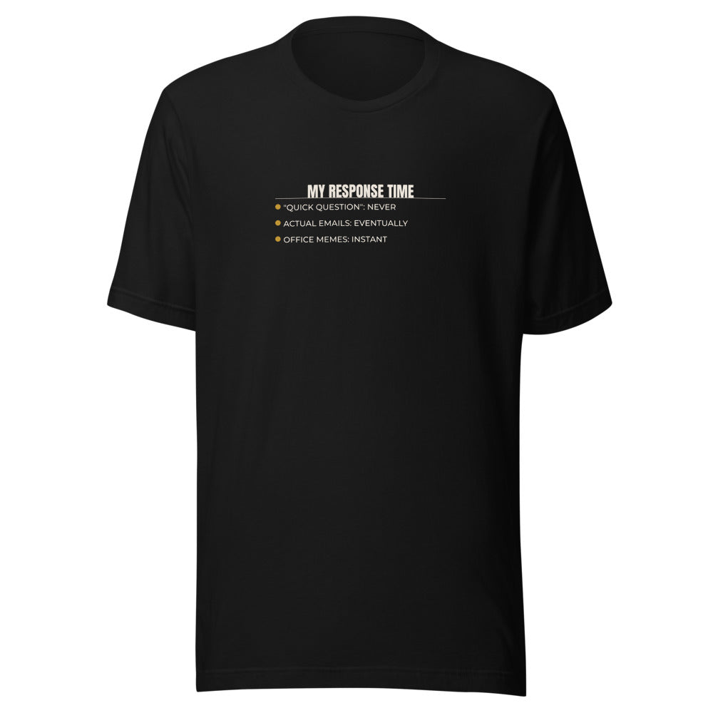 Black tee front with My Response Time print