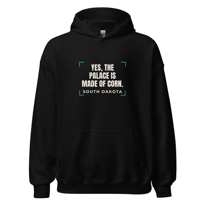Black hoodie with South Dakota design: Yes, The Palace Is Made Of Corn.